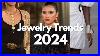 Top 10 Jewelry Trends 2024